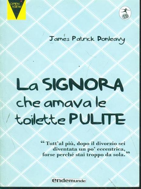 La signora che amava le toilette pulite - James P. Donleavy - 3