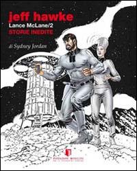Jeff Hawke/Lance McLane. 2 storie inedite - Sydney Jordan - copertina
