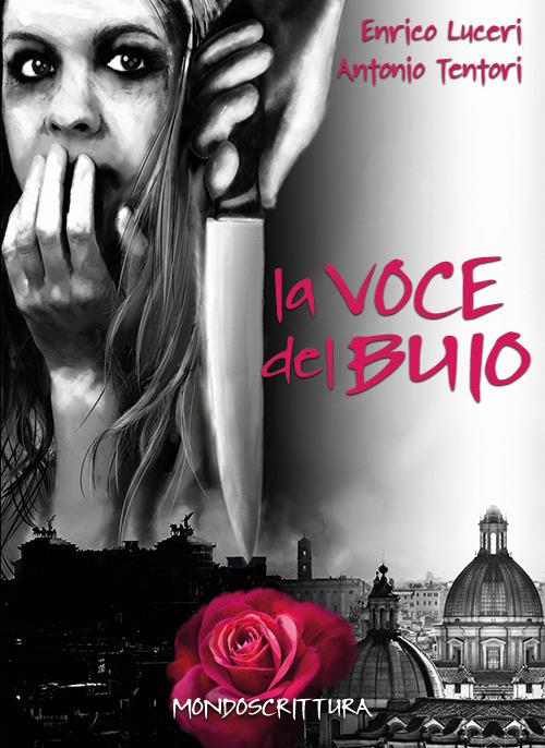 La voce del buio - Enrico Luceri,Antonio Tentori - copertina