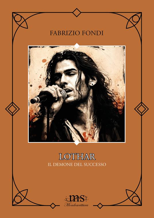 Lothar. Il demone del successo. Fai attenzione a ciò che desideri, perché potresti ottenerlo. Ediz. integrale - Fabrizio Fondi - copertina