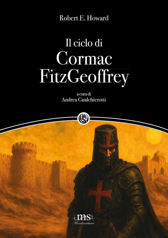 Il ciclo di Cormac FitzGeoffrey - Robert E. Howard - copertina