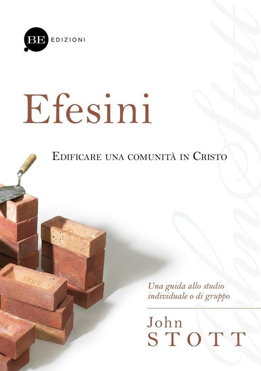 Efesini. Edificare una comunità in Cristo - John R. W. Stott - copertina