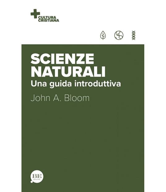 Scienze naturali. Una guida introduttiva - John A. Bloom - copertina