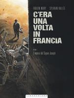 C'era una volta in Francia. Vol. 1: L' impero del Signor Joseph