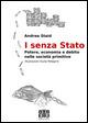 I senza Stato. Potere, economia e debito nelle società primitive - Andrea Staid - copertina