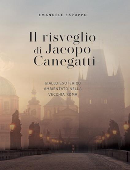 Il risveglio di Jacopo Canegatti - Emanuele Sapuppo - copertina