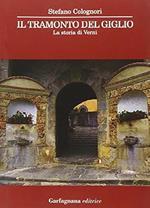 Il tramonto del Giglio. La storia di Verni