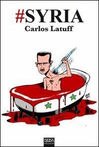 #Syria - Carlos Latuff - copertina