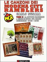 canzoni dei Modena City Ramblers. Vol. 2: Da «Appunti partigiani» a «Niente di nuovo sul fronte occidentale». 2005-2013