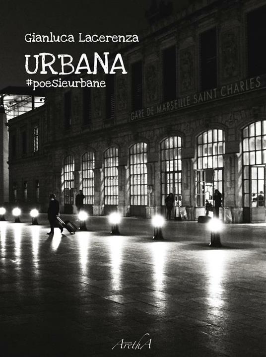 Urbana. #poesieurbane - Gianluca Maria Lacerenza - ebook