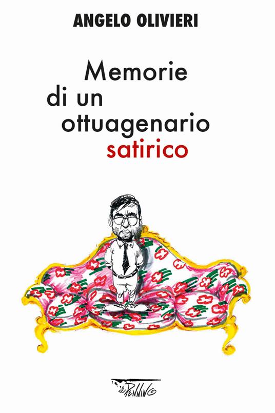 Memorie di un ottuagenario satirico - Angelo Olivieri - copertina