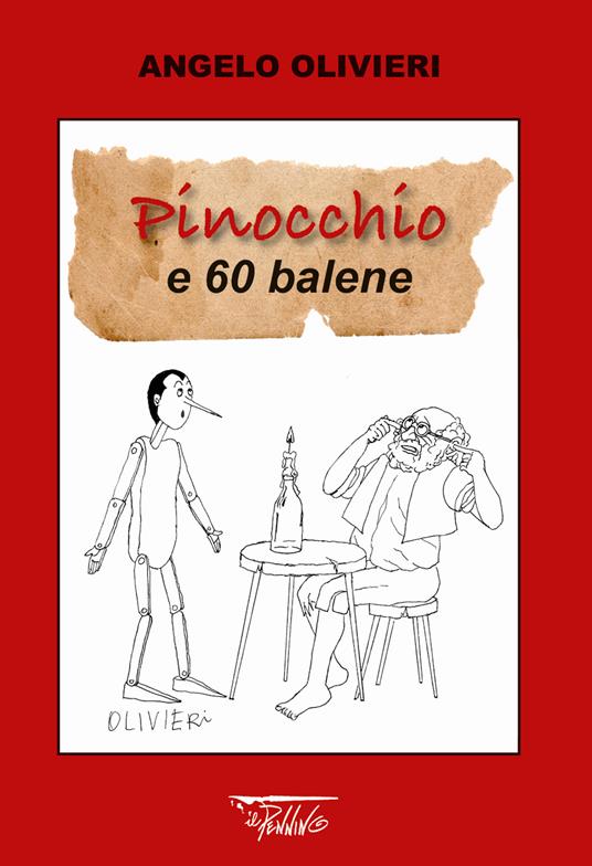 Pinocchio e 60 balene. Ediz. illustrata - Angelo Olivieri - copertina