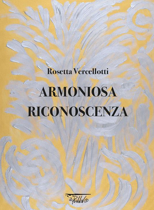 Armoniosa riconoscenza - Rosetta Vercellotti - copertina