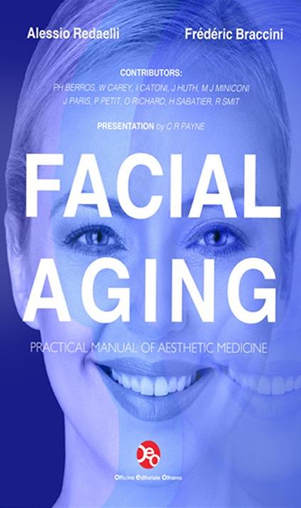 Facial aging. Practical manual of aesthetic medicine - Alessio Redaelli,Frédéric Braccini - copertina