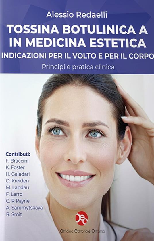 La tossina botulinica A in medicina estetica. Indicazioni per il volto e per il corpo - Alessio Redaelli - copertina