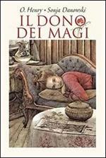 Il dono dei Magi. Ediz. illustrata