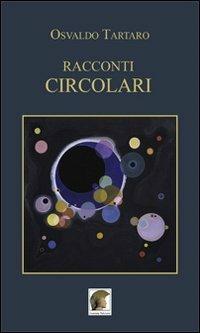 Racconti circolari - Osvaldo Tartaro - copertina