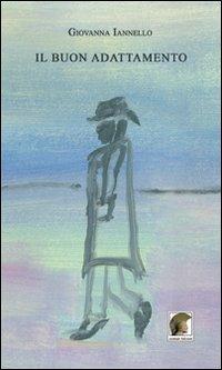 Il buon adattamento - Giovanna Iannello - copertina