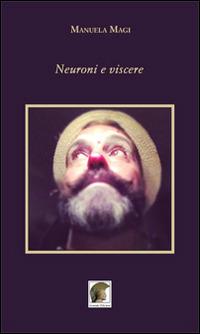 Neuroni e viscere - Manuela Magi - copertina