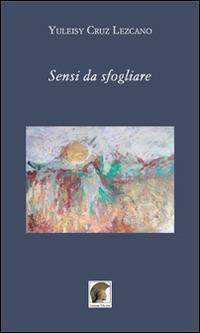 Sensi da sfogliare - Yuleisy Cruz Lezcano - copertina