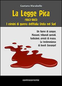 La legge Pica (1863-1865). I crimini di guerra dell'Italia unita nel Sud - Gaetano Marabello - copertina