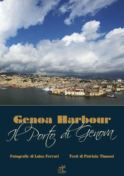 Il porto di Genova - Patrizia Timossi - copertina