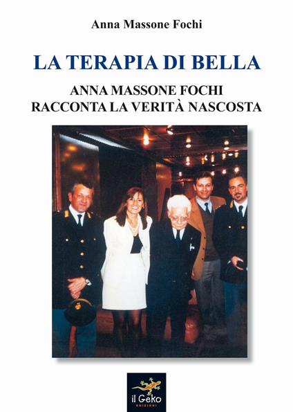 La terapia Di Bella. Anna Massone Fochi racconta la verità nascosta - Anna Massone - copertina