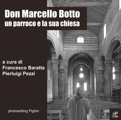 Don Marcello Botto. Un parroco e la sua chiesa - copertina