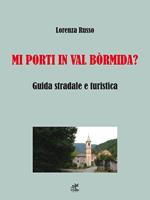 Mi porti in Val Bòrmida? Guida stradale e turistica