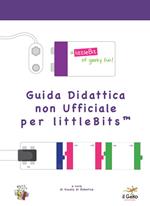 Guida didattica non ufficiale per littlebits