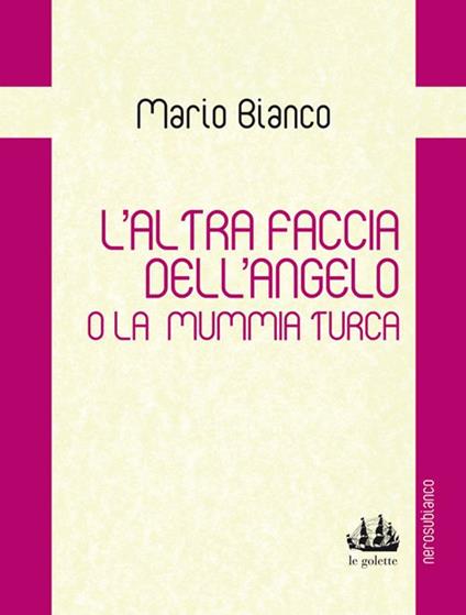 L'altra faccia dell'angelo o la mummia turca - Mario Bianco - copertina