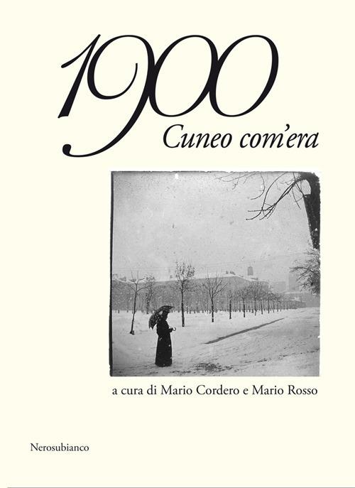 1900 Cuneo com'era - copertina