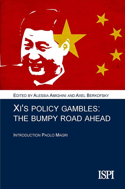 Xi's policy gambles. A bumpy road ahead - copertina