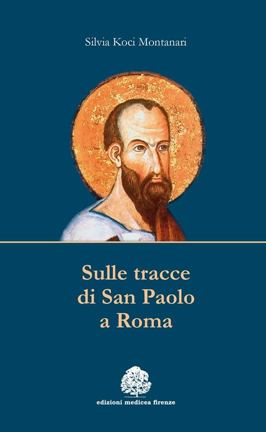 Sulle tracce di san Paolo a Roma - Silvia Koci Montanari - copertina