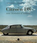 Citroën DS. Une histoire d'amour