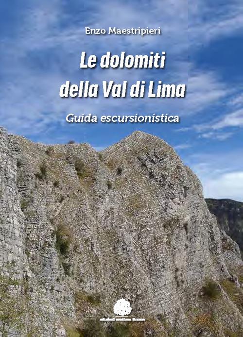 Le dolomiti della val di Lima. Guida escursionistica - Enzo Maestripieri - copertina