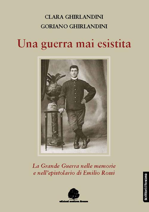 Una guerra mai esistita - Clara Ghirlandini,Goriano Ghirlandini - copertina