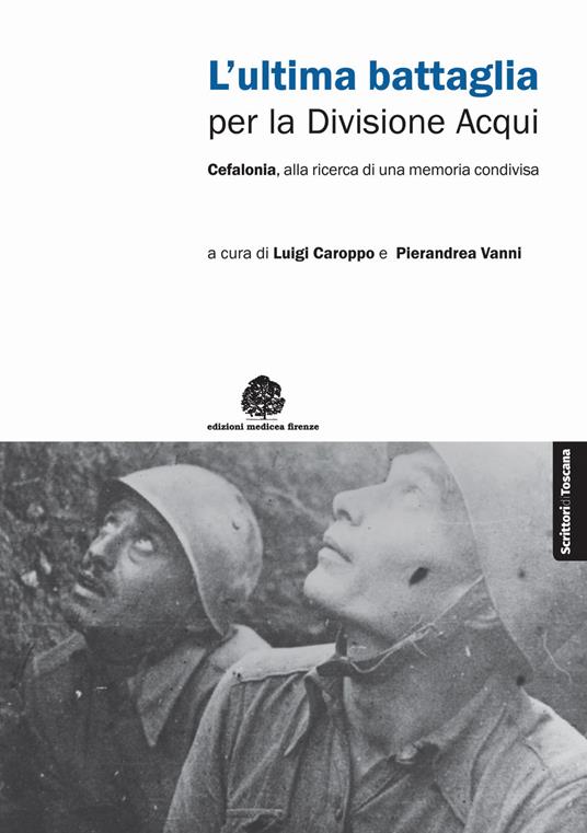 L'ultima battaglia per la divisione Acqui. Cefalonia, alla ricerca di una memoria condivisa - copertina