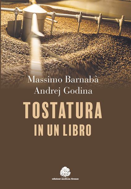 Tostatura in un libro - Massimo Barnabà,Andrej Godina - copertina