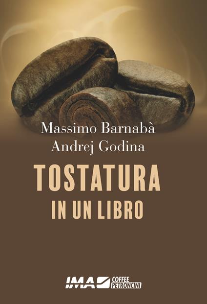 Tostatura in un libro. Ediz. speciale - Massimo Barnabà,Andrej Godina - copertina