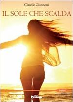 Il sole che scalda