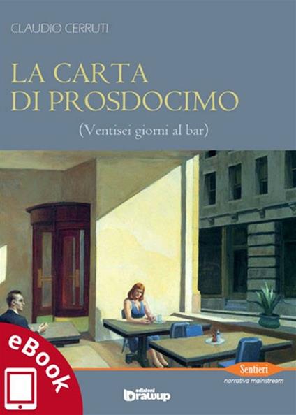 La carta di Prosdocimo. Ventisei giorni al bar - Claudio Cerruti,A. Vizzino - ebook