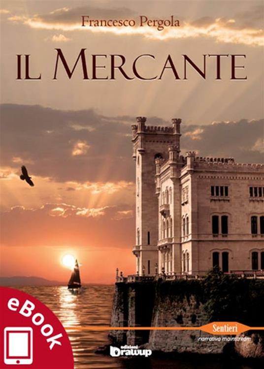 Il mercante - Francesco Pergola,A. Vizzino - ebook