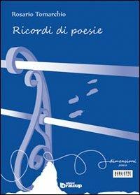 Ricordi di poesie - Rosario Tomarchio - copertina