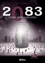 2083. Utopia storica relativa