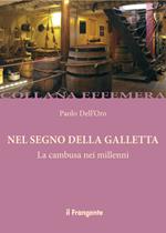 Nel segno della Galletta. La gambusa nei millenni