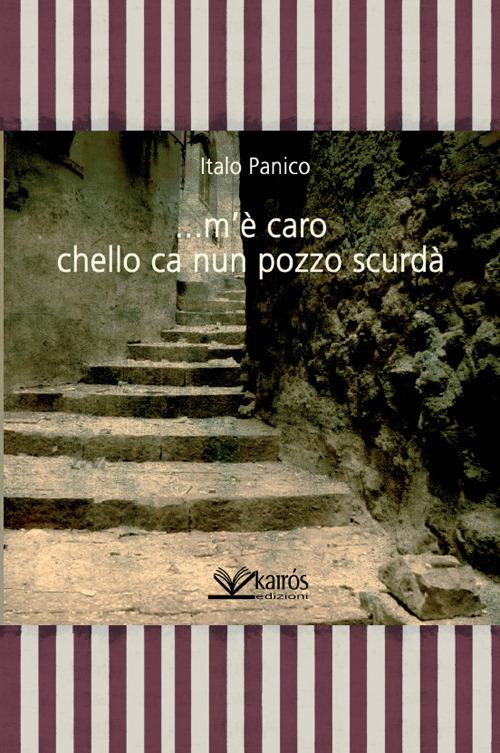 ... M'è caro chello ca nun pozzo scurdà - Italo Panico - copertina
