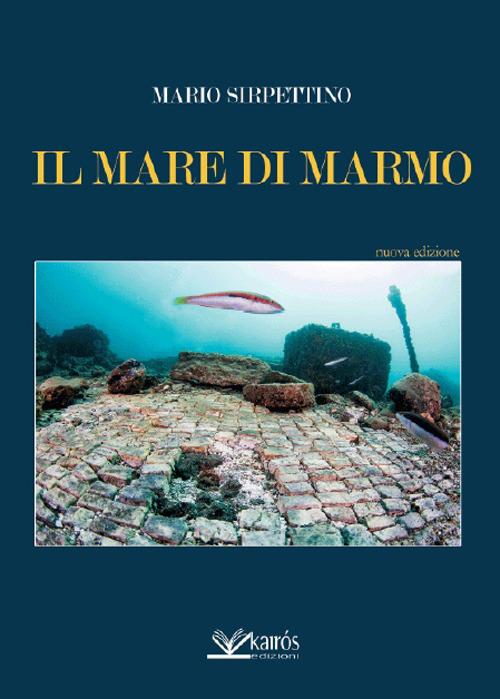 Il mare di marmo - Mario Sirpettino - copertina