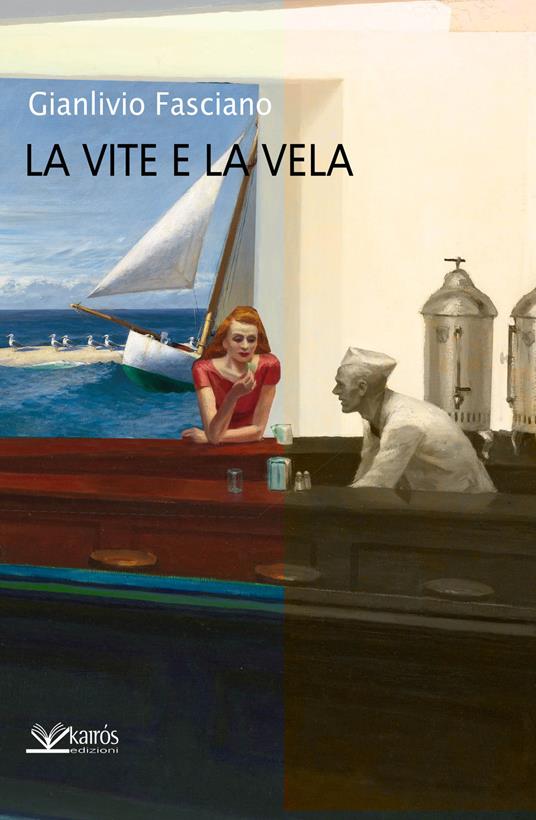 La vite e la vela - Gianlivio Fasciano - copertina