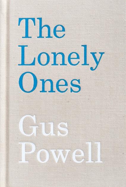 The Lonely ones. Ediz. multilingue - Gus Powell - copertina